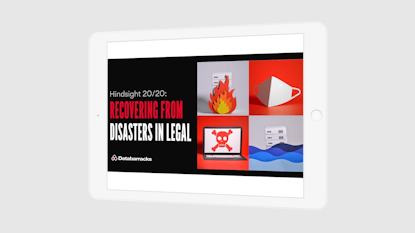 Webinar: Hindsight 20/20 - Recovering from Disasters in Legal